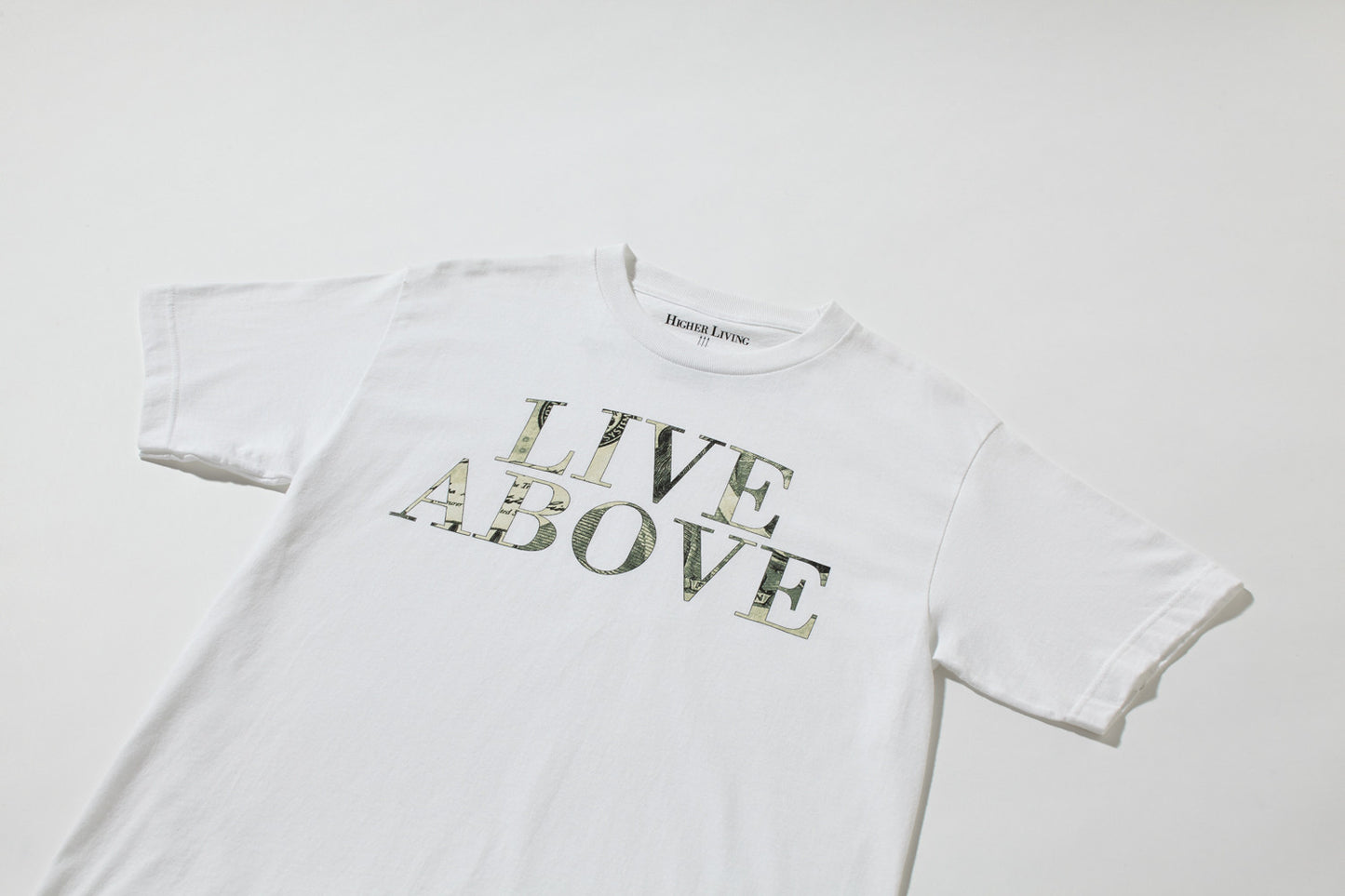 Live Above $$$ / White